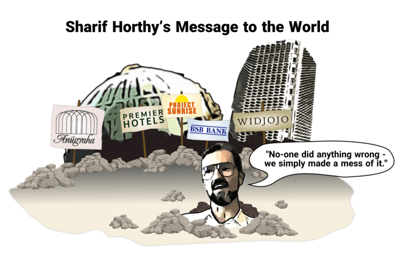 Sharif Horthy cartoon - up to his neck in rubble with Anugraha, Premier Hotels, Project Sunrise, BSB bank and Widjojo crumbling in the background.